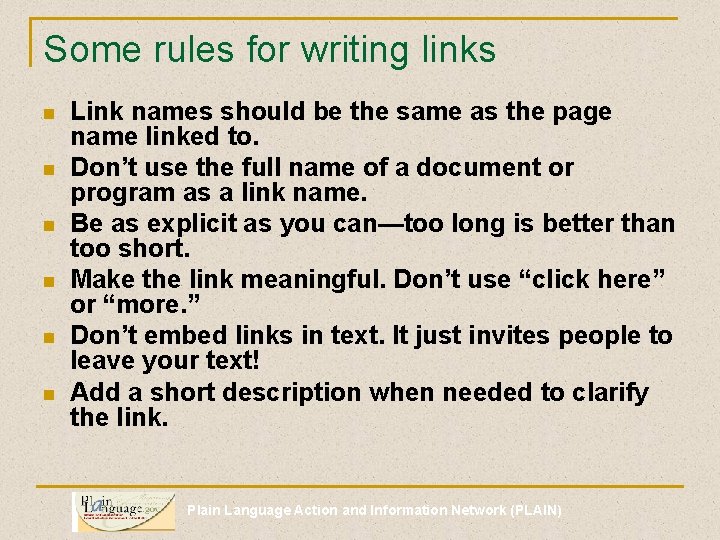 Some rules for writing links n n n Link names should be the same