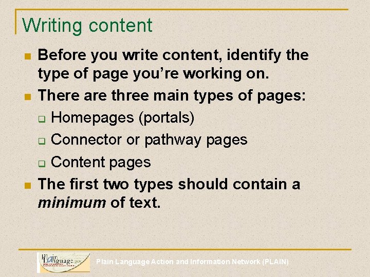 Writing content n n n Before you write content, identify the type of page