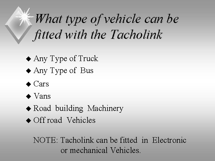 What type of vehicle can be fitted with the Tacholink u Any Type of