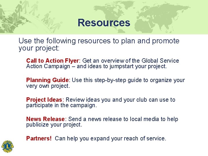 Resources Use the following resources to plan and promote your project: Call to Action