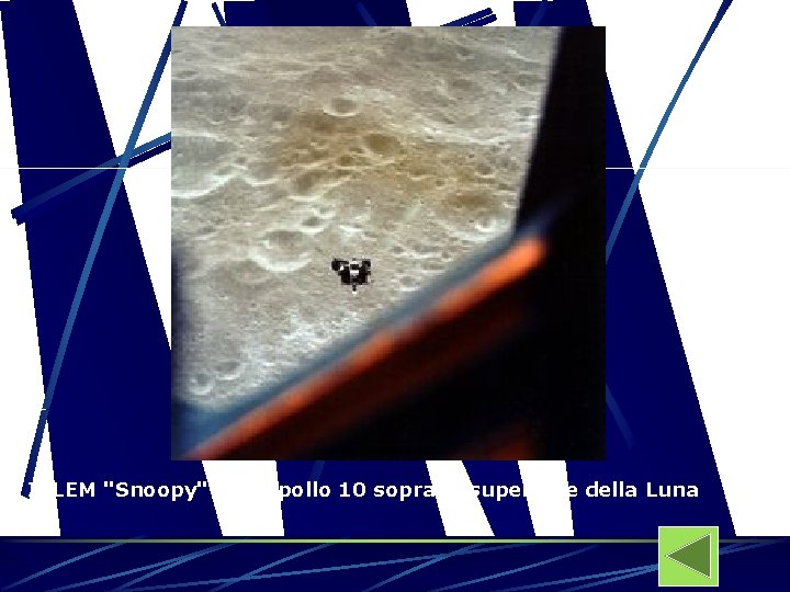 Il LEM "Snoopy" dell’Apollo 10 sopra la superficie della Luna 