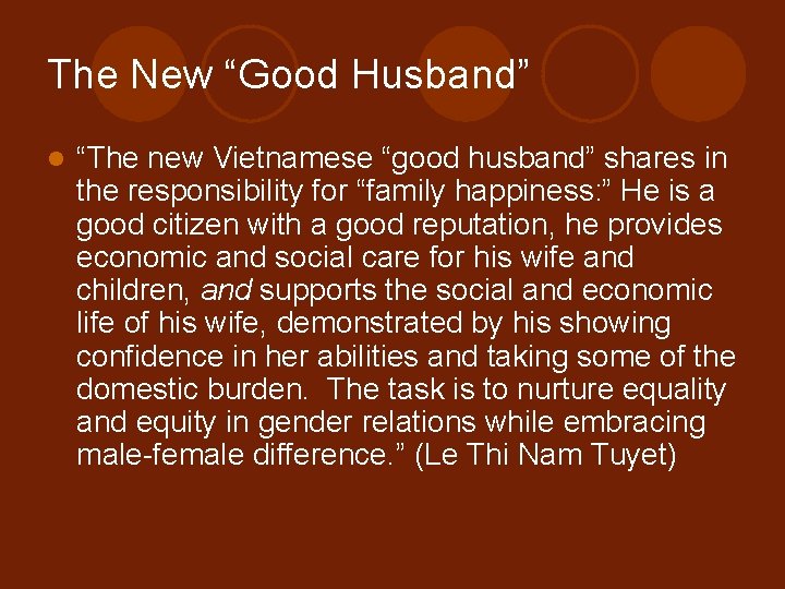 The New “Good Husband” l “The new Vietnamese “good husband” shares in the responsibility