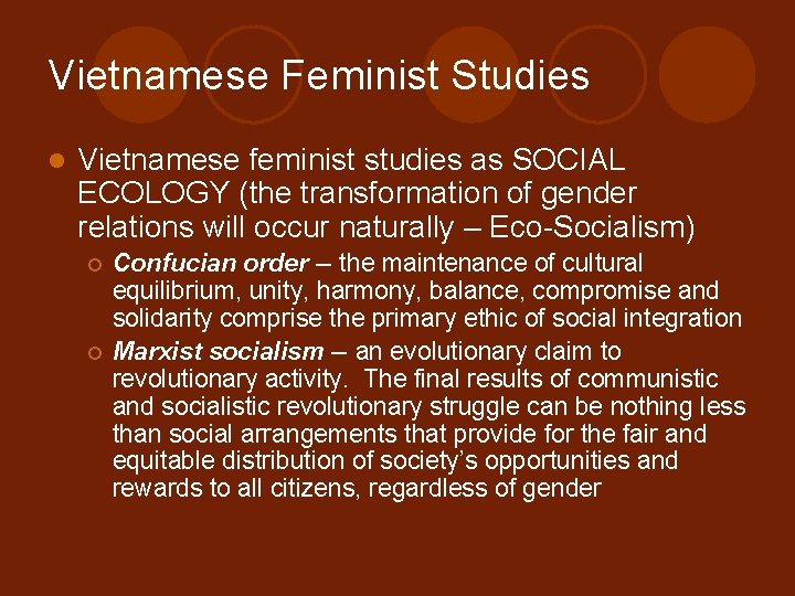Vietnamese Feminist Studies l Vietnamese feminist studies as SOCIAL ECOLOGY (the transformation of gender