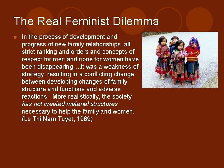 The Real Feminist Dilemma l In the process of development and progress of new