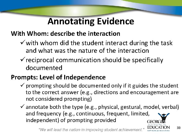 Annotating Evidence With Whom: describe the interaction üwith whom did the student interact during