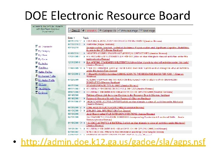 DOE Electronic Resource Board • http: //admin. doe. k 12. ga. us/gadoe/sla/agps. nsf 