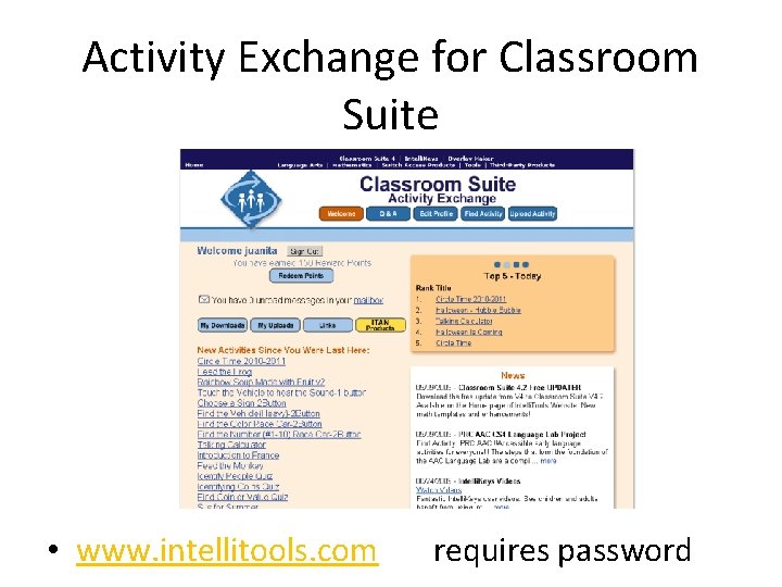 Activity Exchange for Classroom Suite • www. intellitools. com requires password 