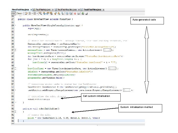 Auto-generated code Call custom initialisation Custom initialization method Auto-generated code Call custom initialisation Custom initialization method
