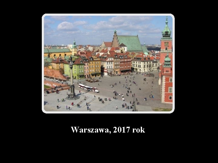 Warszawa, 2017 rok 