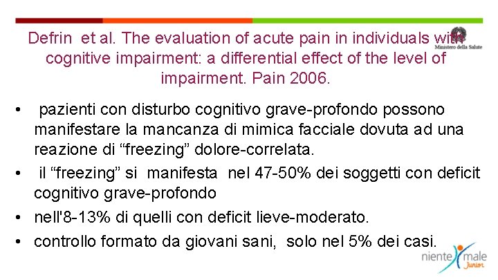 Defrin et al. The evaluation of acute pain in individuals with cognitive impairment: a