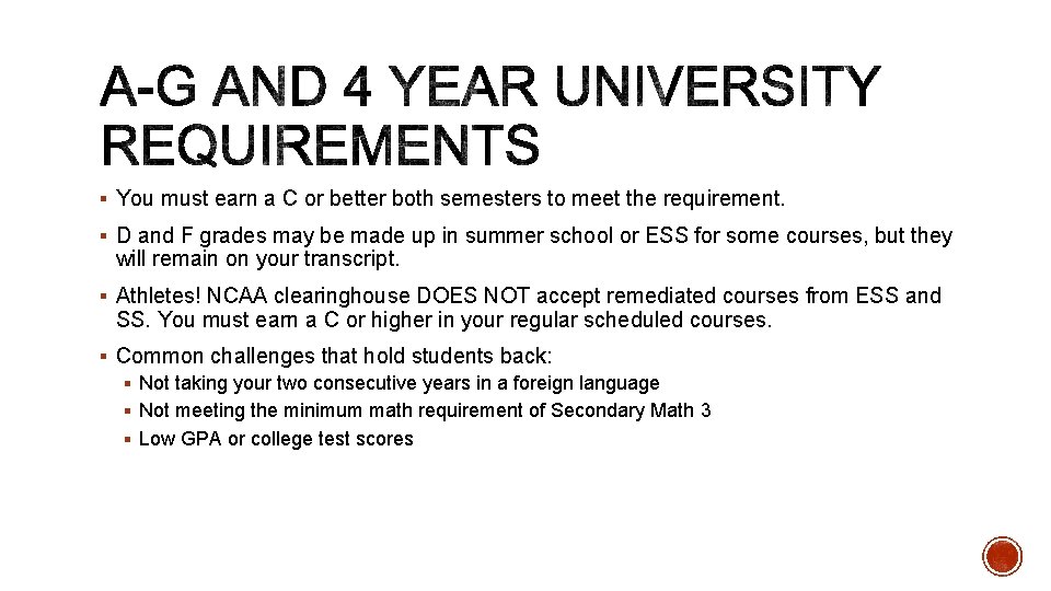 § You must earn a C or better both semesters to meet the requirement.