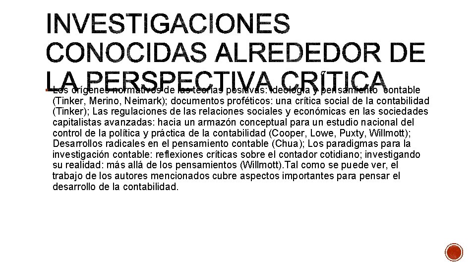 § Los orígenes normativos de las teorías positivas: ideología y pensamiento contable (Tinker, Merino,