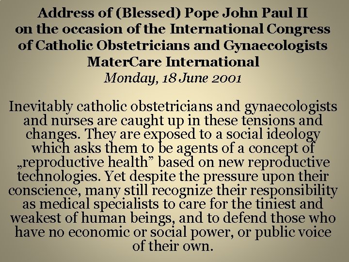 Address of (Blessed) Pope John Paul II on the occasion of the International Congress
