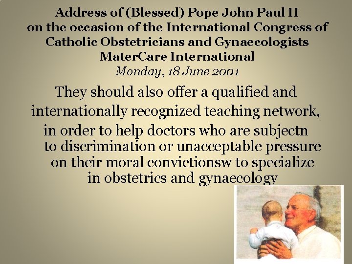 Address of (Blessed) Pope John Paul II on the occasion of the International Congress