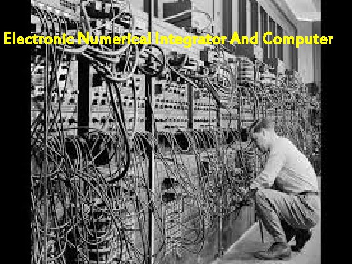 Electronic Numerical Integrator And Computer 