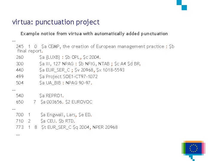 virtua: punctuation project Example notice from virtua with automatically added punctuation … 245 1