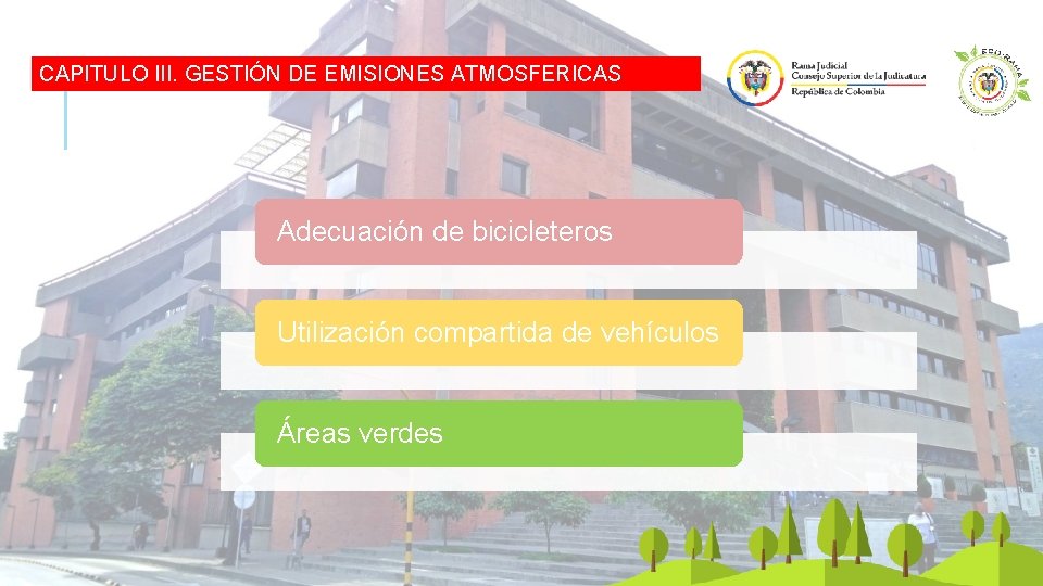 CAPITULO III. GESTIÓN DE EMISIONES ATMOSFERICAS Adecuación de bicicleteros Utilización compartida de vehículos Áreas