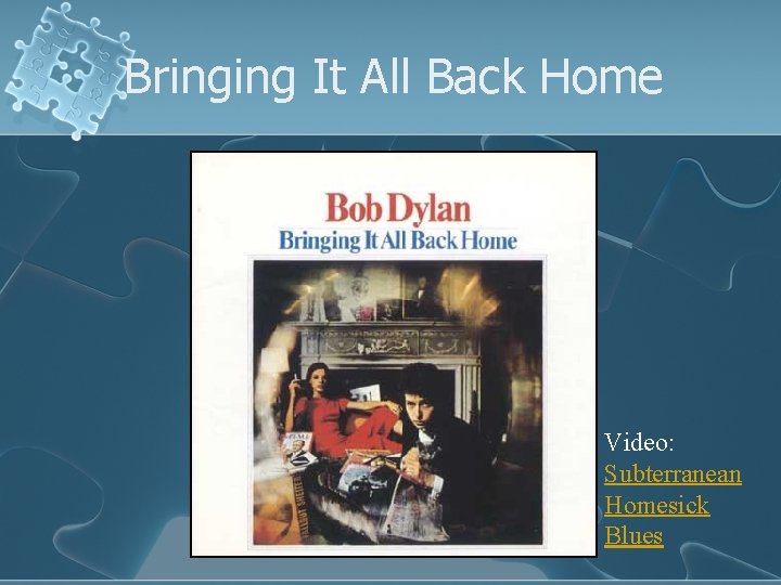 Bringing It All Back Home Video: Subterranean Homesick Blues 