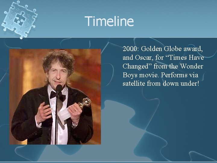 Timeline 2000: Golden Globe award, and Oscar, for “Times Have Changed” from the Wonder