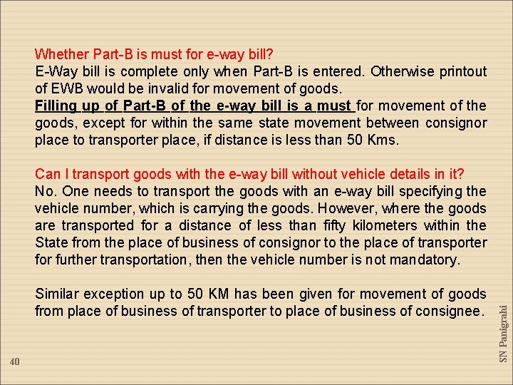 Whether Part-B is must for e-way bill? E-Way bill is complete only when Part-B Whether Part-B is must for e-way bill? E-Way bill is complete only when Part-B