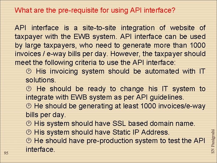 95 API interface is a site-to-site integration of website of taxpayer with the EWB