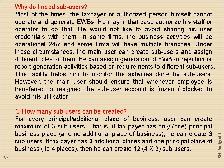  How many sub-users can be created? For every principal/additional place of business, user