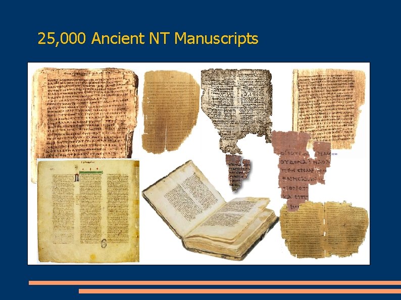 25, 000 Ancient NT Manuscripts 