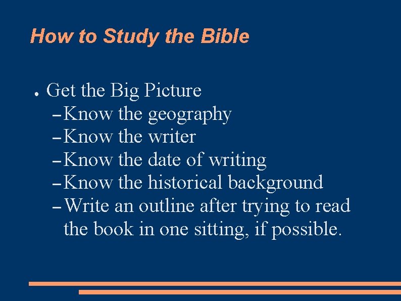 How to Study the Bible ● Get the Big Picture – Know the geography