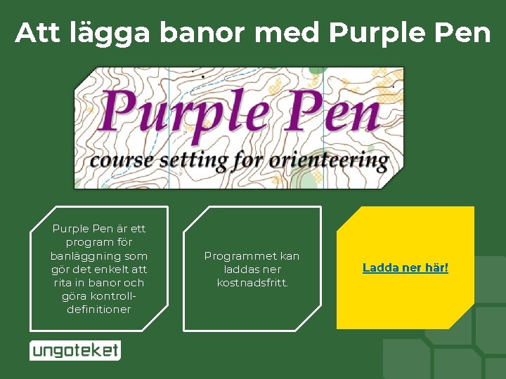 Att lägga banor med Purple Pen är ett program för banläggning som gör det