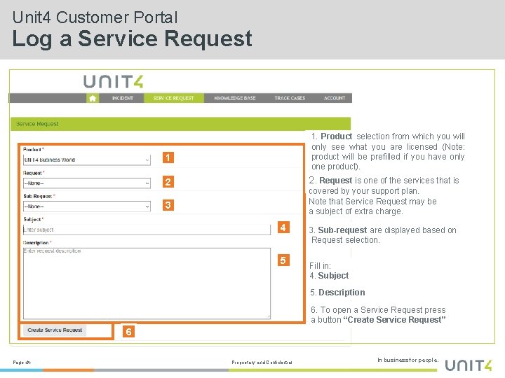 Unit 4 Customer Portal Log a Service Request 1. Product selection from which you