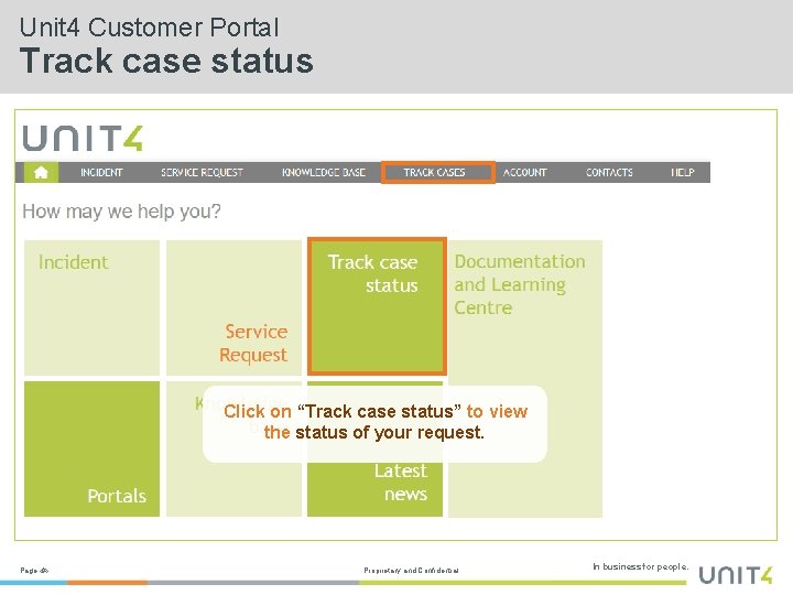 Unit 4 Customer Portal Track case status Click on “Track case status” to view