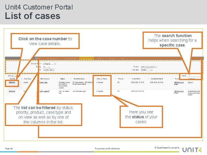 Unit 4 Customer Portal List of cases The search function helps when searching for