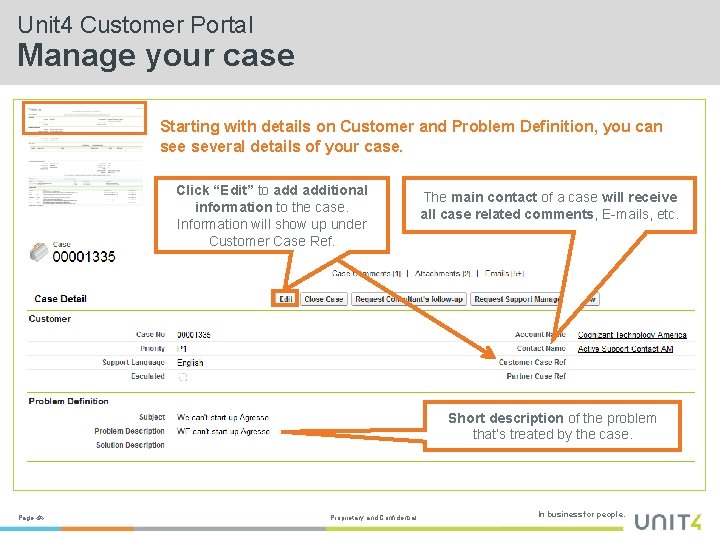 Unit 4 Customer Portal Manage your case Starting with details on Customer and Problem