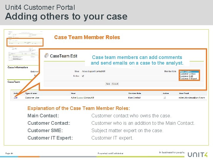 Unit 4 Customer Portal Adding others to your case Case Team Member Roles Case