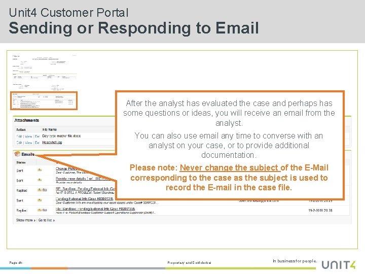 Unit 4 Customer Portal Sending or Responding to Email After the analyst has evaluated