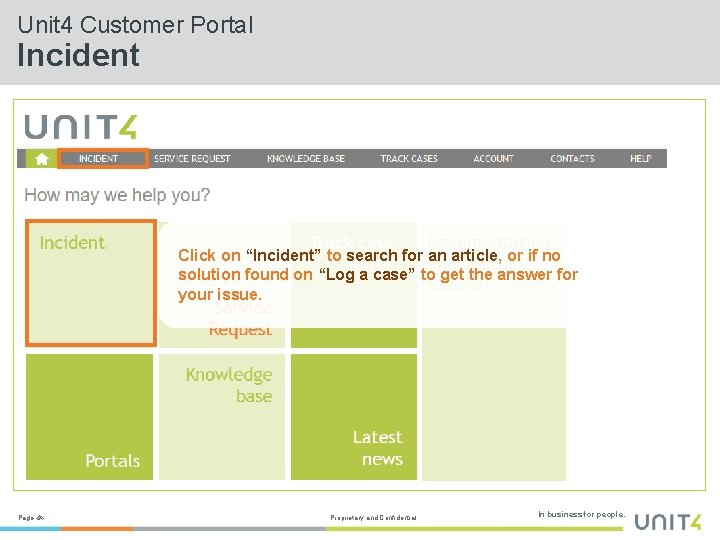 Unit 4 Customer Portal Incident Click on “Incident” to search for an article, or
