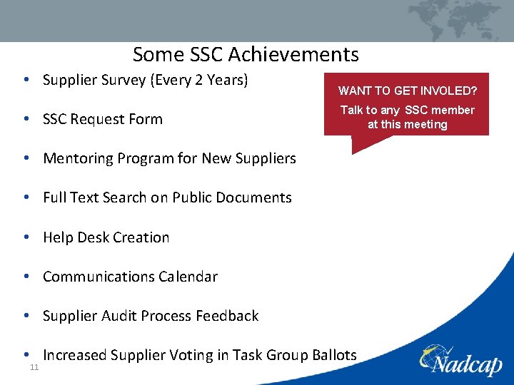 Some SSC Achievements • Supplier Survey (Every 2 Years) • SSC Request Form WANT