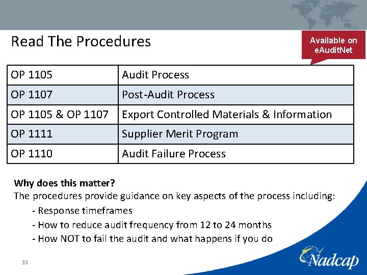 Read The Procedures Available on e. Audit. Net OP 1105 Audit Process OP 1107