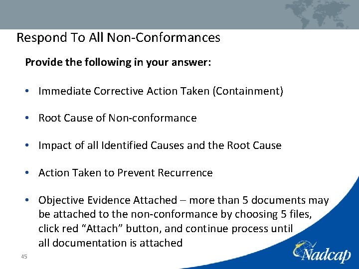 Respond To All Non-Conformances Provide the following in your answer: • Immediate Corrective Action