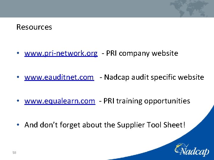 Resources • www. pri-network. org - PRI company website • www. eauditnet. com -