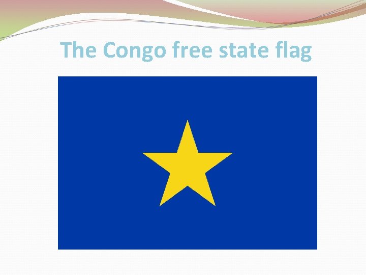 The Congo free state flag 