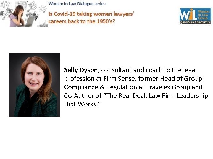 Sally Dyson, consultant and coach to the legal profession at Firm Sense, former Head