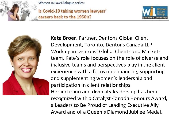 Kate Broer, Partner, Dentons Global Client Development, Toronto, Dentons Canada LLP Working in Dentons’