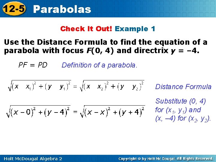 12 -5 Parabolas Check It Out! Example 1 Use the Distance Formula to find