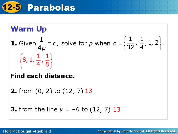 12 -5 Parabolas Warm Up 1. Given , solve for p when c =