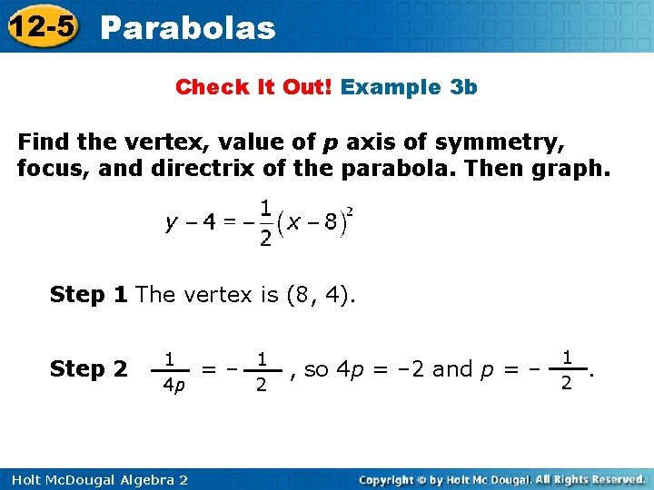 12 -5 Parabolas Check It Out! Example 3 b Find the vertex, value of