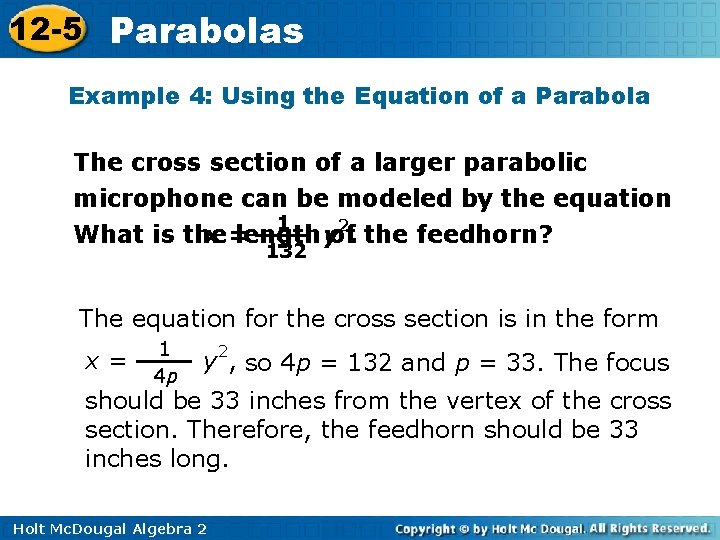 12 -5 Parabolas Example 4: Using the Equation of a Parabola The cross section