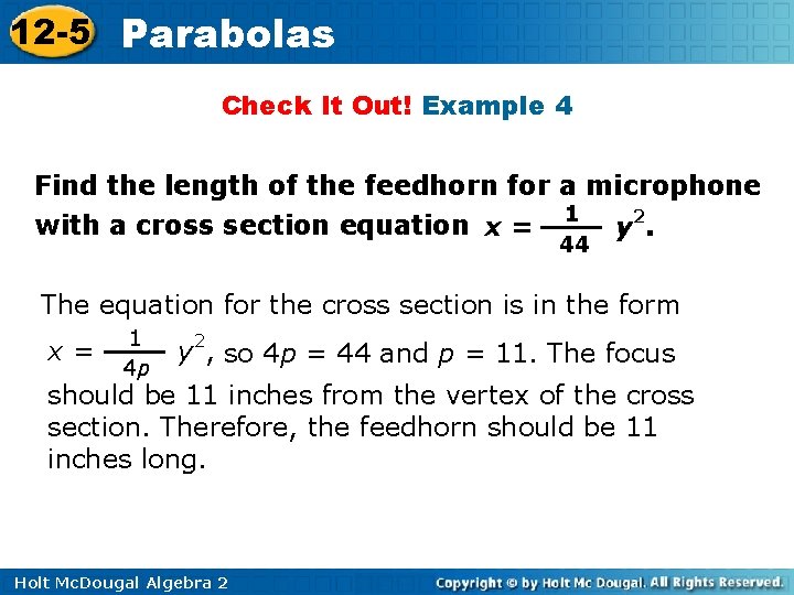 12 -5 Parabolas Check It Out! Example 4 Find the length of the feedhorn