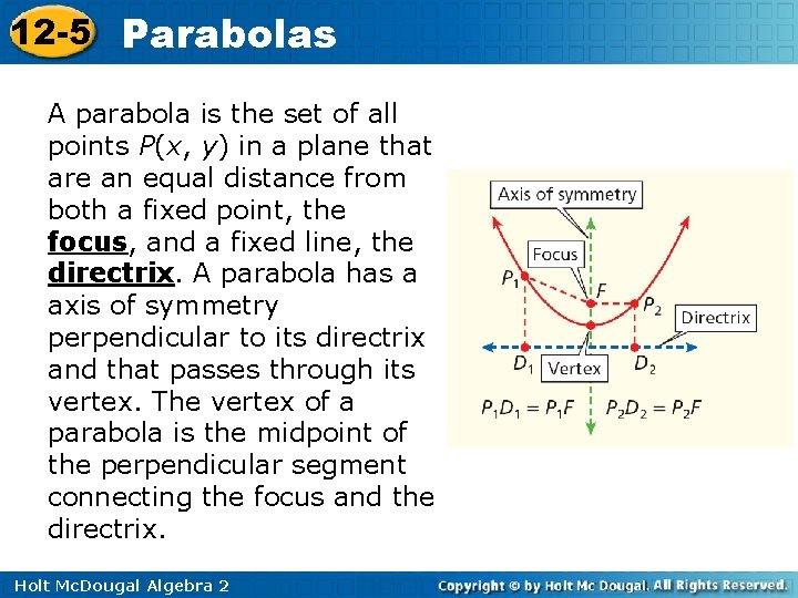 12 -5 Parabolas A parabola is the set of all points P(x, y) in