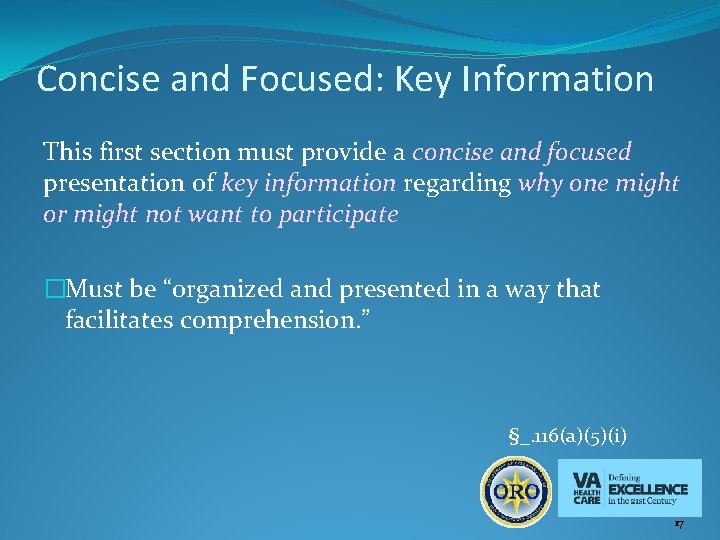 Concise and Focused: Key Information This first section must provide a concise and focused